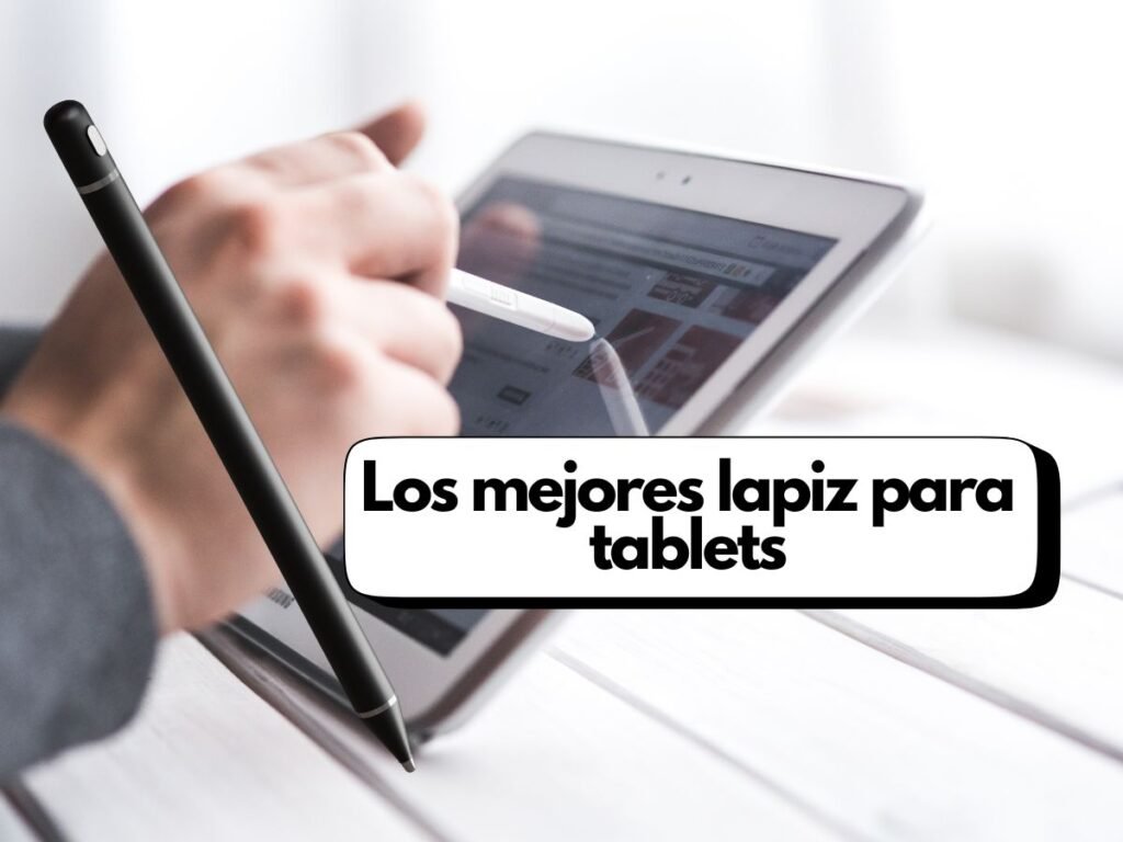 los-mejores-lapiz-para-tablets