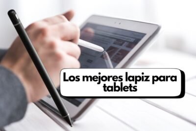 los-mejores-lapiz-para-tablets